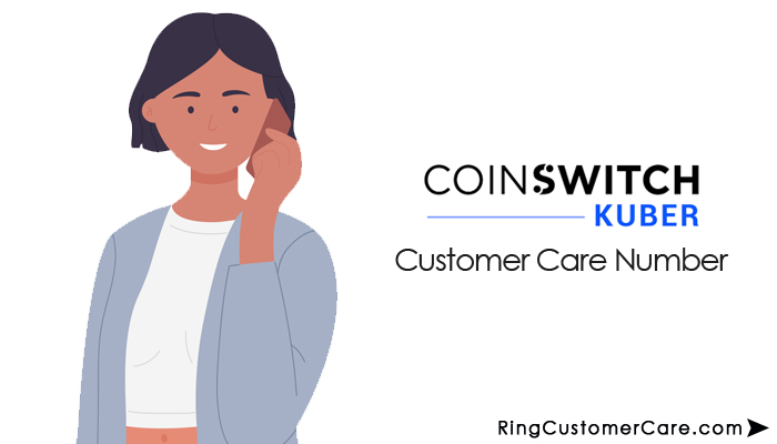 CoinSwitch Kuber Customer Care Number